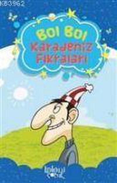 Bol Bol - Karadeniz Fikralari