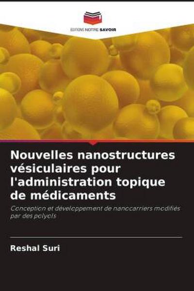 Nouvelles nanostructures vésiculaires pour l’administration topique de médicaments