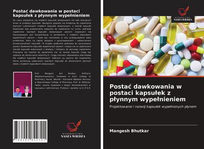 Posta¿ dawkowania w postaci kapsu¿ek z p¿ynnym wype¿nieniem