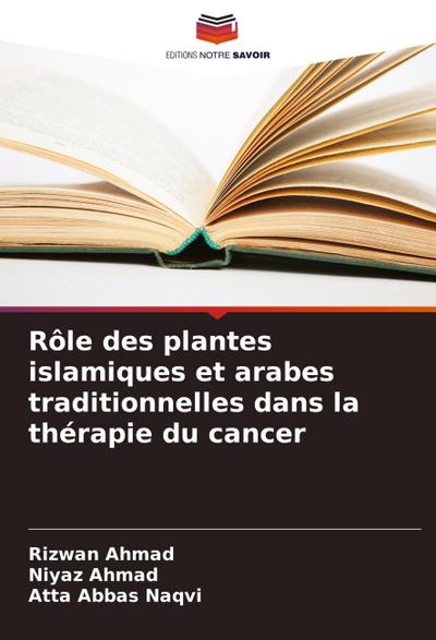 Rôle des plantes islamiques et arabes traditionnelles dans la thérapie du cancer