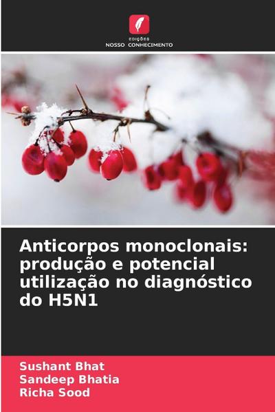 Anticorpos monoclonais: produção e potencial utilização no diagnóstico do H5N1