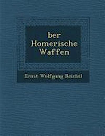Ber Homerische Waffen