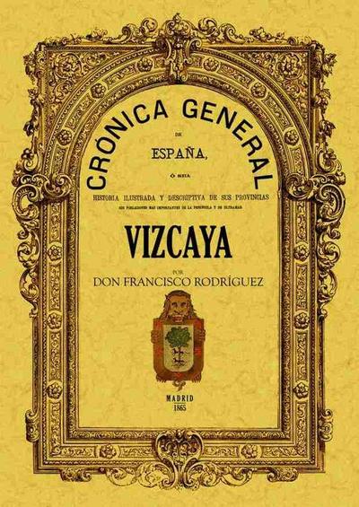Crónica de la provincia de Vizcaya