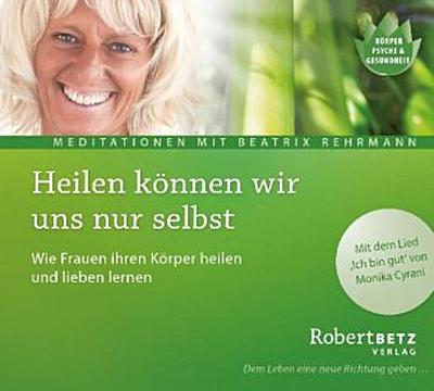Heilen können wir uns nur selbst, Audio-CD