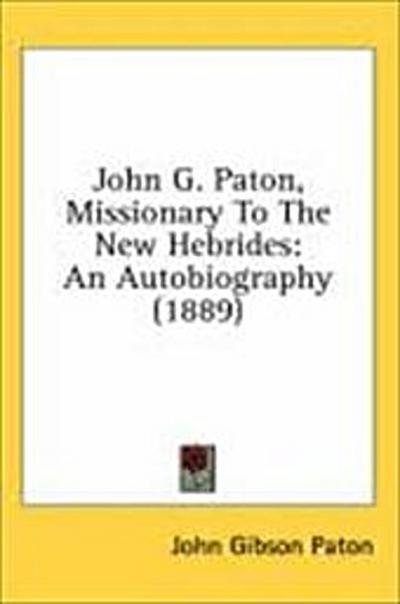 John G. Paton, Missionary To The New Hebrides