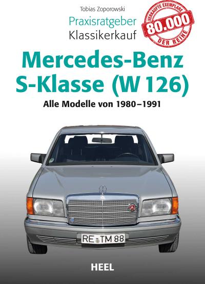Zoporowski, T: Praxisratgeber Klassikerkauf Mercedes-Benz S