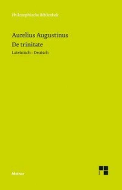 De trinitate (Bücher VIII-XI, XIV-XV, Anhang: Buch V)