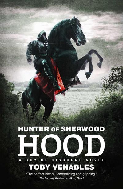 Hood: A Guy of Gisburne Novel