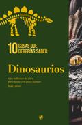 10 cosas que deberías saber sobre los dinosaurios