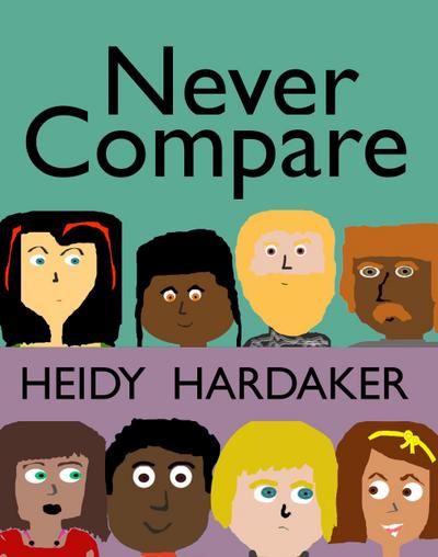 Never Compare (Heidy’s Storhymies, #4)