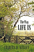 The Way Life Is