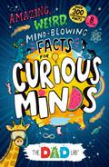 TheDadLab’s Amazing, Weird, Mind-blowing Facts for Curious Minds