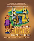 The Cardboard Shack Beneath The Bridge