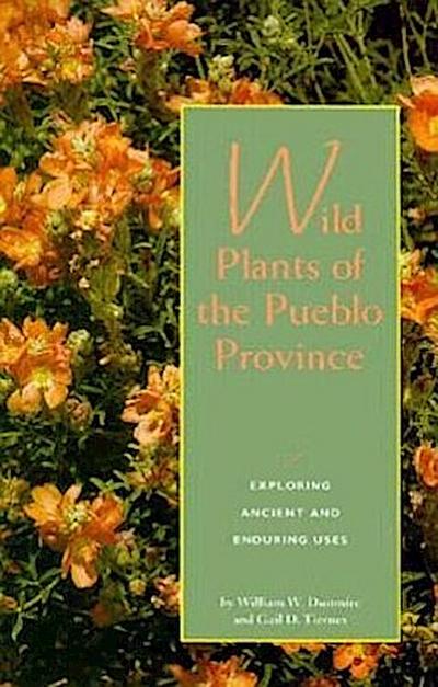 WILD PLANTS OF PUEBLO PROVINCE