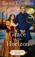 Grace on the Horizon (The White Sails Series, #2)