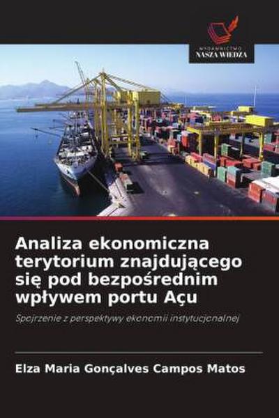 Analiza ekonomiczna terytorium znajduj¿cego si¿ pod bezpo¿rednim wp¿ywem portu Açu
