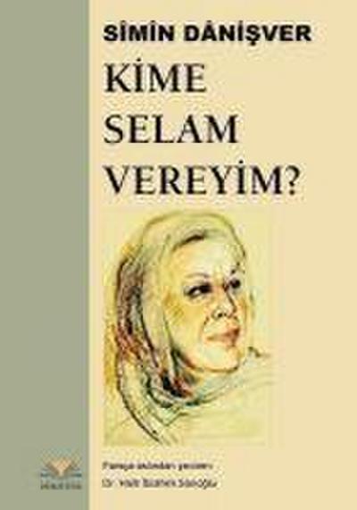 Kime Selam Vereyim