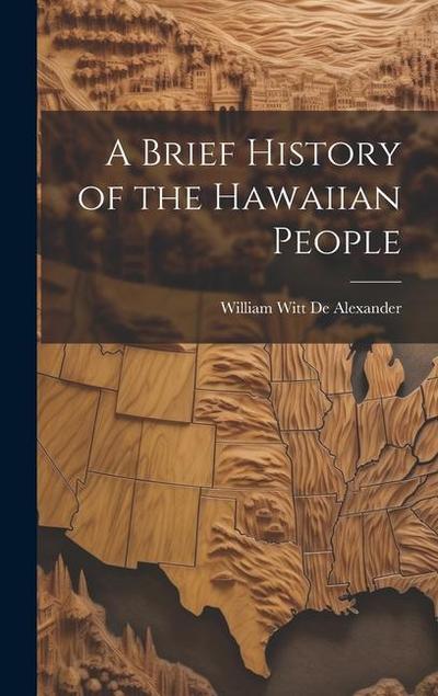 A Brief History of the Hawaiian People