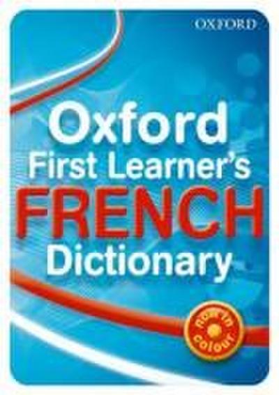 Oxford First Learner’s French Dictionary