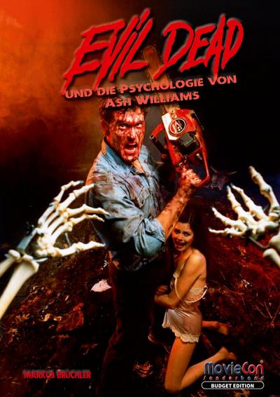 Evil Dead - Die Psychologie von Ash Williams (Budget Edition by MovieCon)