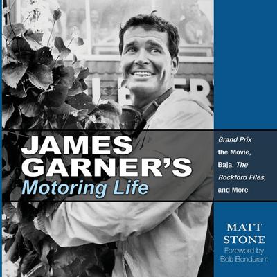 James Garner’s Motoring Life