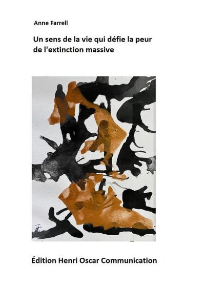 Un sens de la vie qui défie la fatalité de l’extinction massive