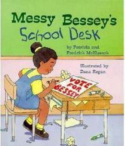 Messy Bessey’s School Desk (a Rookie Reader)