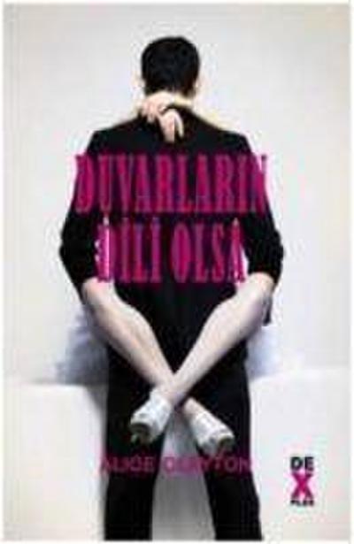 Duvarlarin Dili Olsa