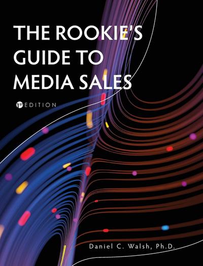 The Rookie’s Guide to Media Sales