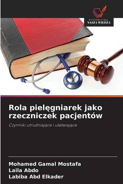 Rola piel¿gniarek jako rzeczniczek pacjentów
