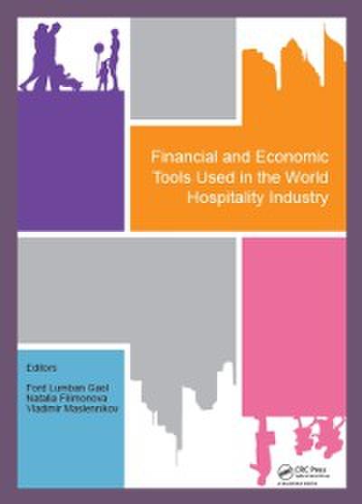 Financial and Economic Tools Used in the World Hospitality Industry