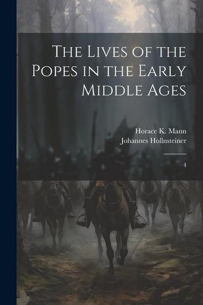 The Lives of the Popes in the Early Middle Ages: 4