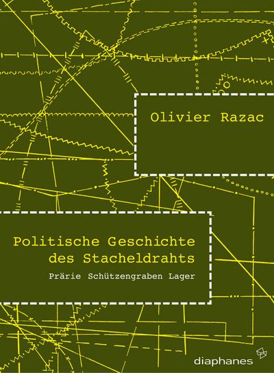 Politische Geschichte des Stacheldrahts