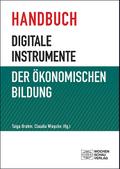 Handbuch digitale Instrumente der Ökonomischen Bildung