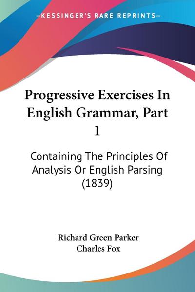 Progressive Exercises In English Grammar, Part 1