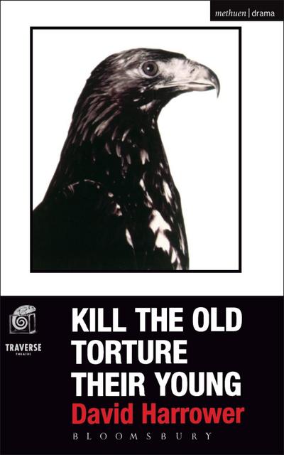 Kill The Old, Torture Their Young