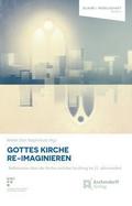 Gottes Kirche re-Imaginieren