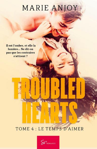 Troubled Hearts - Le temps d’aimer