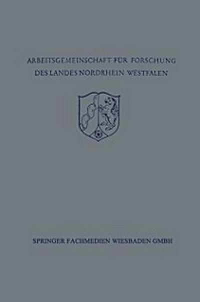 Festschrift der Arbeitsgemeinschaft für Forschung des Landes Nordrhein-Westfalen zu Ehren des Herrn Ministerpräsidenten Karl Arnold