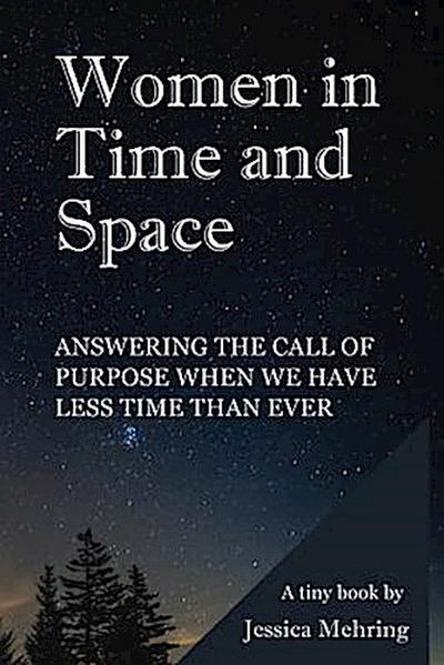 Women in Time and Space