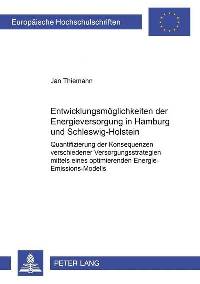 Entwicklungsmöglichkeiten der Energieversorgung in Hamburg und Schleswig-Holstein