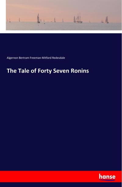 The Tale of Forty Seven Ronins