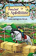 Ponyhof Apfelblüte (Band 16) - Lena springt ins Glück