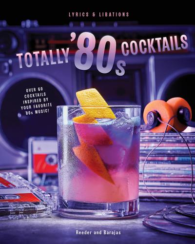 Totally ’80s Cocktails