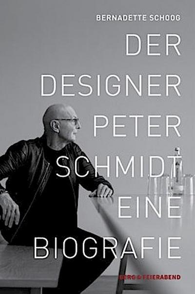 Der Designer Peter Schmidt