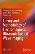 Theory and Methodology of Electromagnetic Ultrasonic Guided Wave Imaging