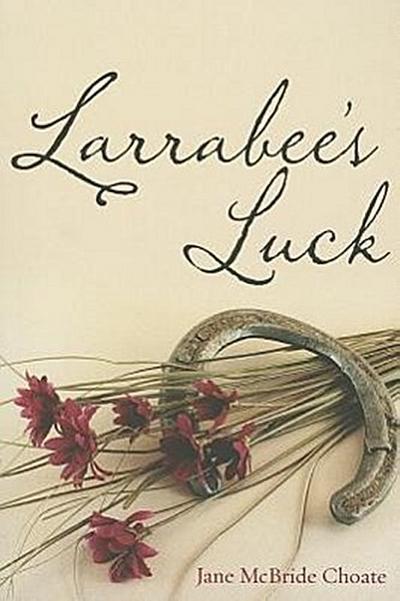 Larrabee’s Luck