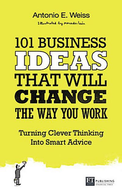 101 Business Ideas That Will Change the Way You Work