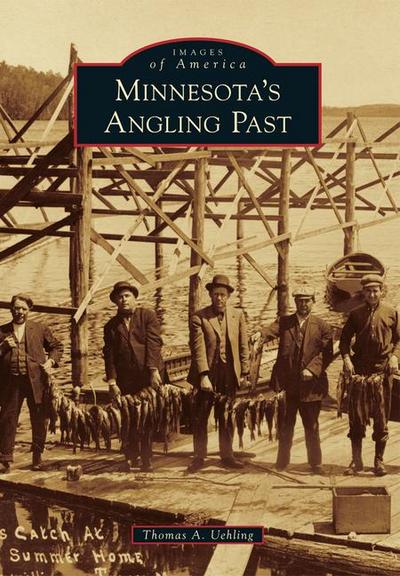 Minnesota’s Angling Past