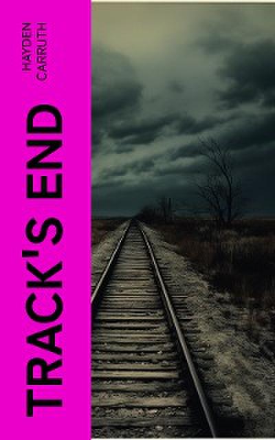 Track’s End (eBook, EPUB) - Hayden Carruth